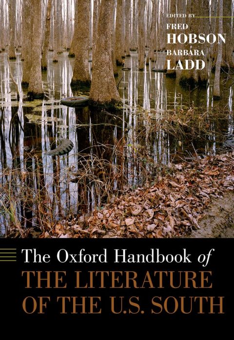 Cover image for book The Oxford Handbook of the Literature of the U.S. South