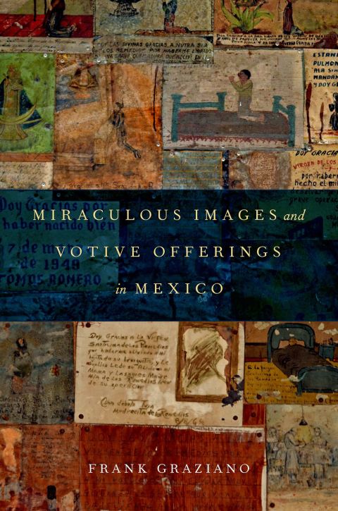 Cover image for book Miraculous Images and Votive Offerings in Mexico