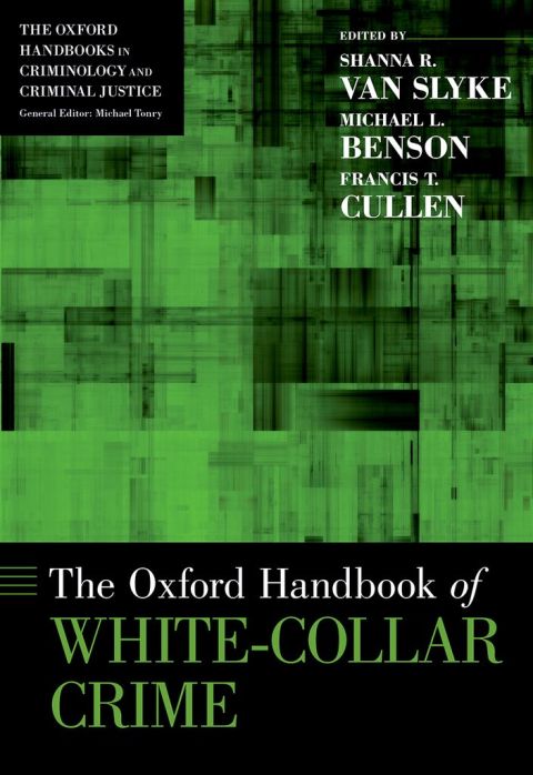 Cover image for book The Oxford Handbook of White-Collar Crime