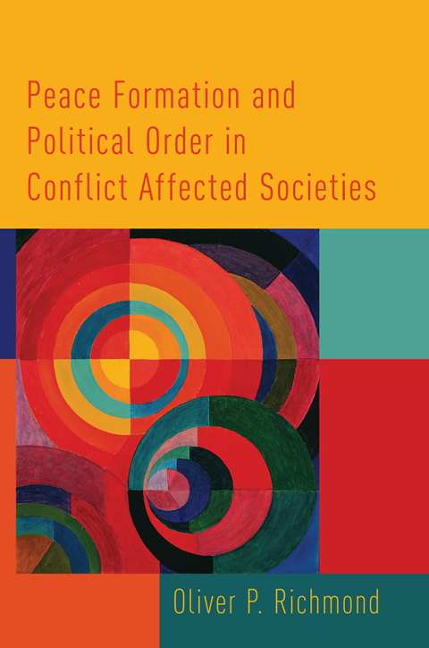 Cover image for book Peace Formation and Political Order in Conflict Affected Societies