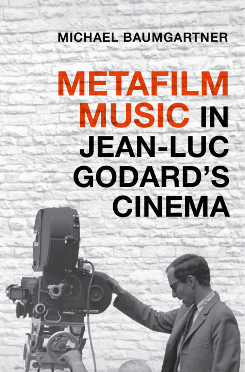 Cover image for book Metafilm Music in Jean-Luc Godard's Cinema