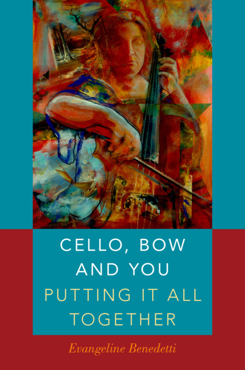 Cover image for book Cello, Bow and You: Putting it All Together