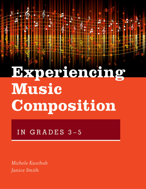 Cover image for book Experiencing Music Composition in Grades 3-5
