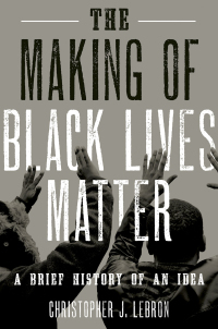 Cover image: The Making of Black Lives Matter 9780190601348