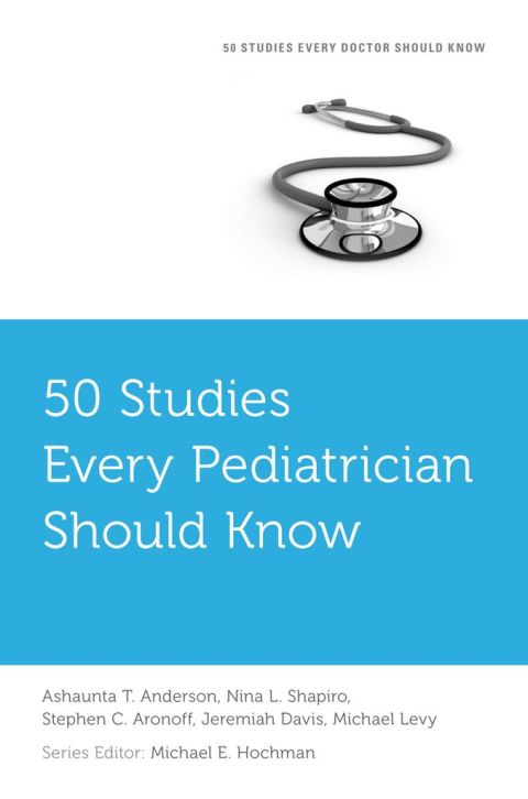 Cover image for book 50 Studies Every Pediatrician Should Know
