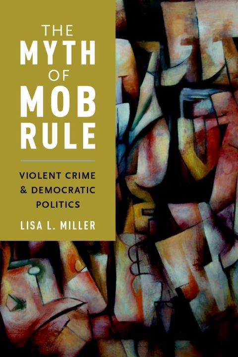 Cover image for book The Myth of Mob Rule