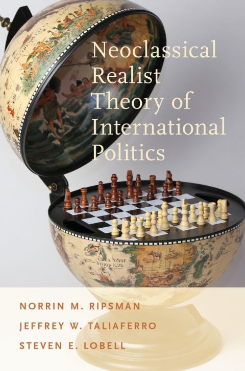 Cover image for book Neoclassical Realist Theory of International Politics