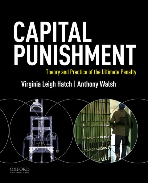 Cover image for book Capital Punishment: Theory and Practice of the Ultimate Penalty