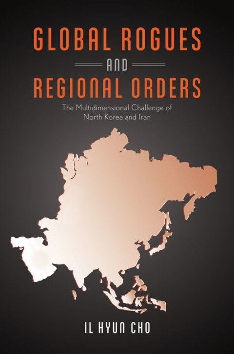 Cover image for book Global Rogues and Regional Orders