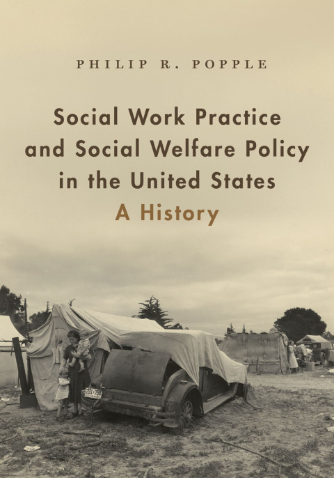 Cover image for book Social Work Practice and Social Welfare Policy in the United States