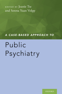 Cover image: A Case-Based Approach to Public Psychiatry 1st edition 9780190610999