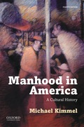 Manhood in America - Michael Kimmel
