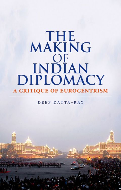 Cover image for book The Making of Indian Diplomacy
