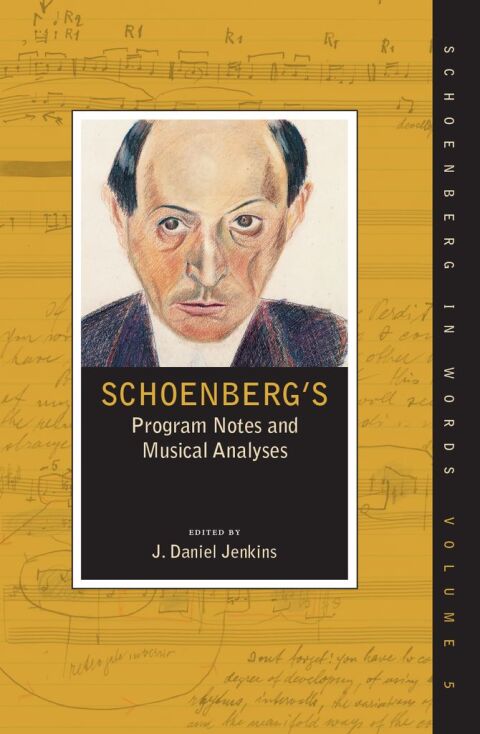 Cover image for book Schoenberg's Program Notes and Musical Analyses