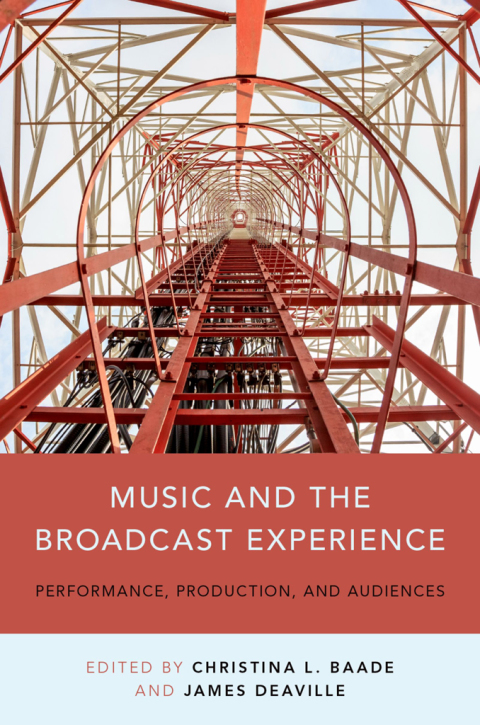 Cover image for book Music and the Broadcast Experience