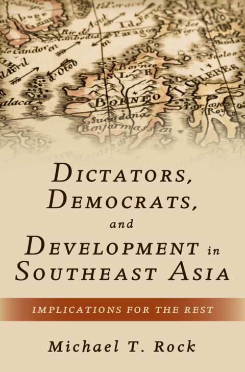 Cover image for book Dictators, Democrats, and Development in Southeast Asia