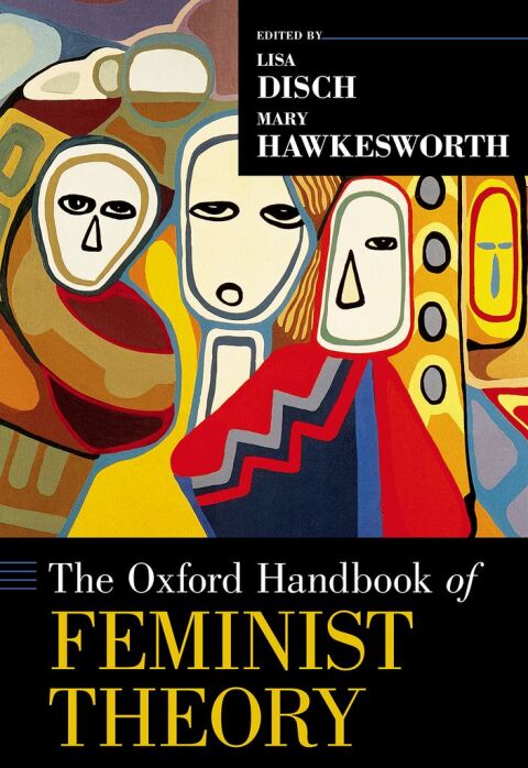 Cover image for book The Oxford Handbook of Feminist Theory