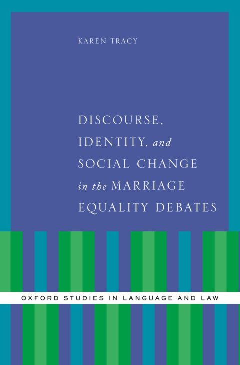 Cover image for book Discourse, Identity, and Social Change in the Marriage Equality Debates