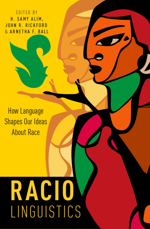 Cover image for book Raciolinguistics: How Language Shapes Our Ideas About Race