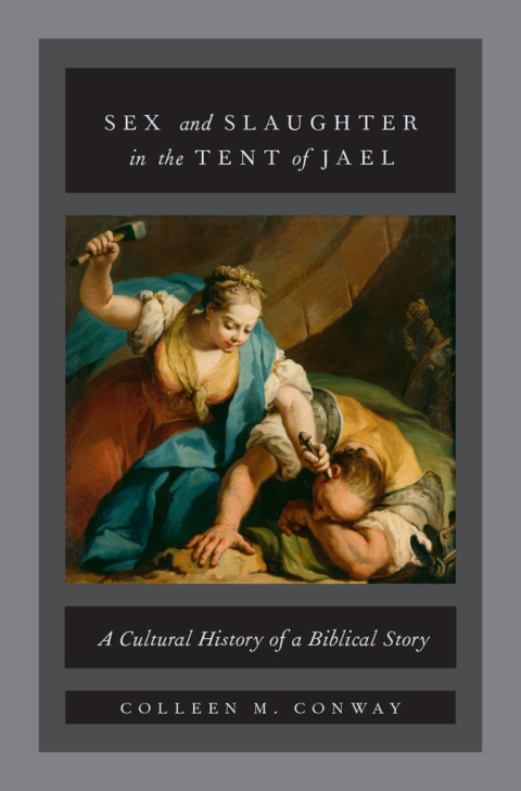 Cover image for book Sex and Slaughter in the Tent of Jael