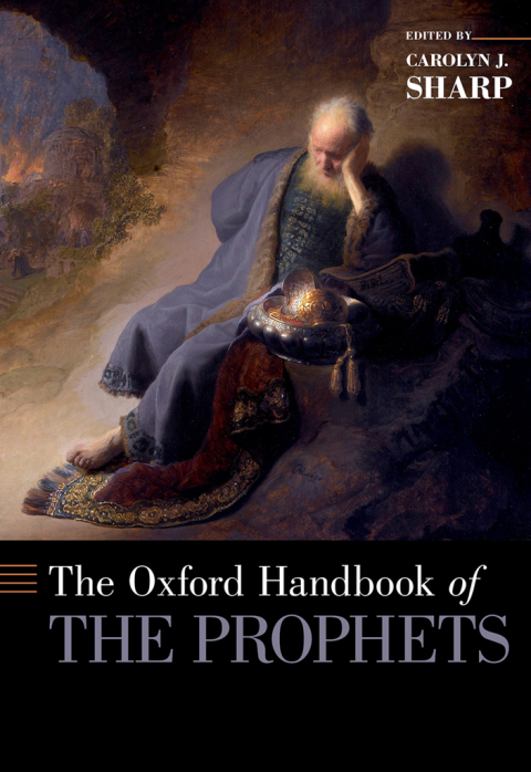 Cover image for book The Oxford Handbook of the Prophets