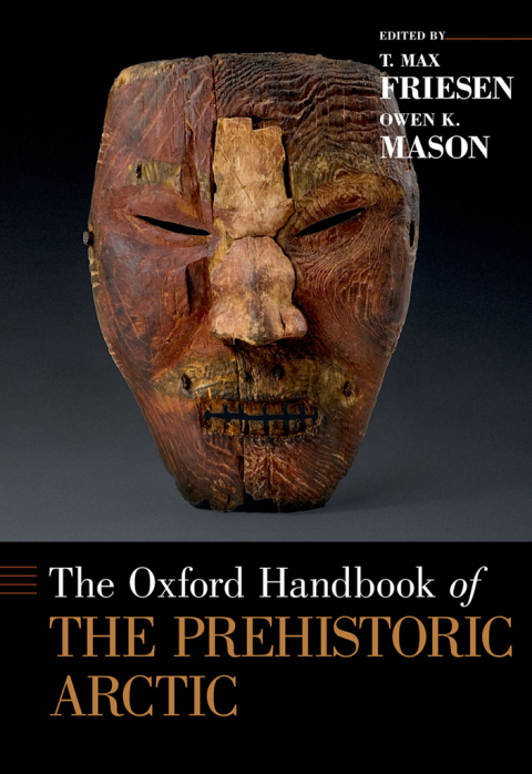 Cover image for book The Oxford Handbook of the Prehistoric Arctic