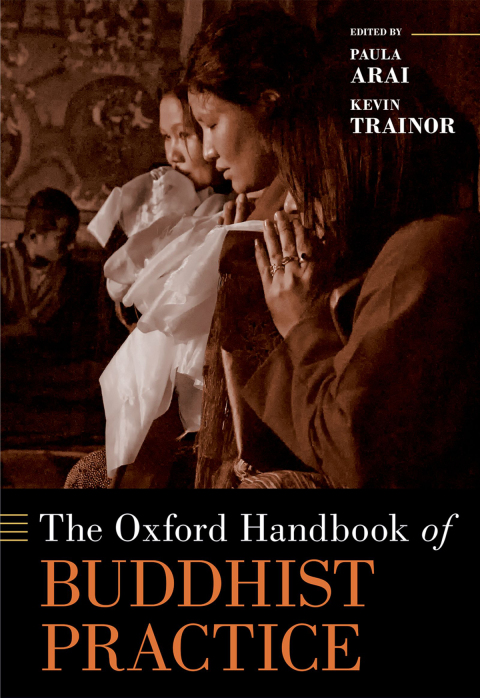 Cover image for book The Oxford Handbook of Buddhist Practice