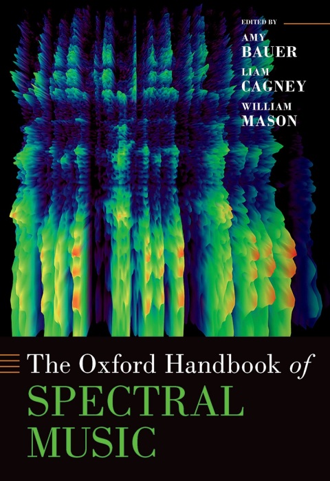 Cover image for book The Oxford Handbook of Spectral Music