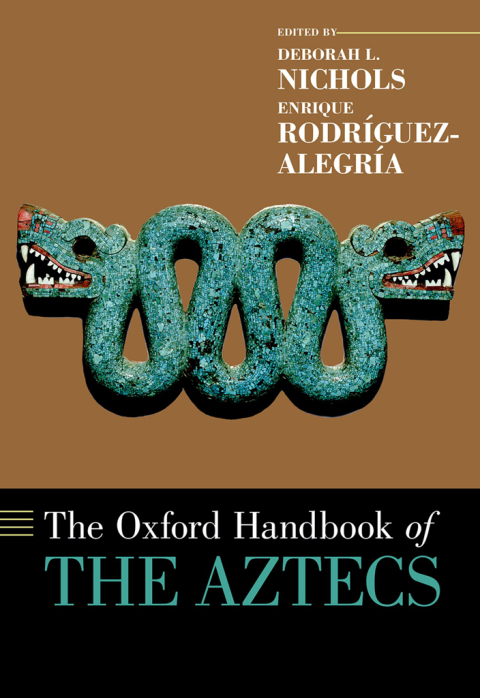 Cover image for book The Oxford Handbook of the Aztecs