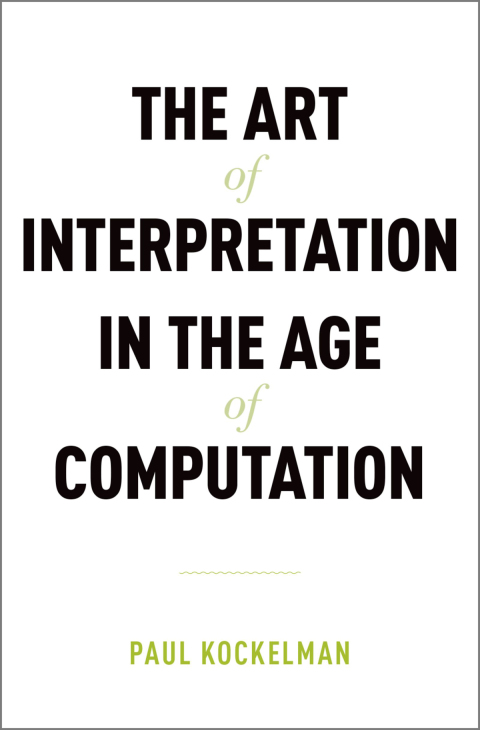 Cover image for book The Art of Interpretation in the Age of Computation