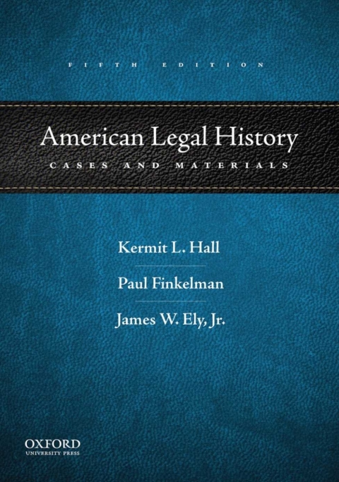 American Legal History,Cases+Materials