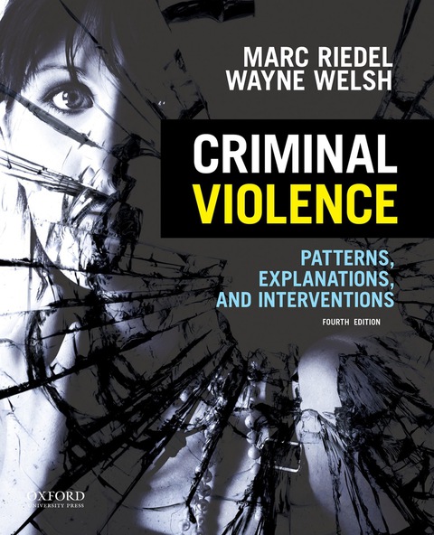 Cover image for book Criminal Violence: Patterns, Explanations, and Interventions