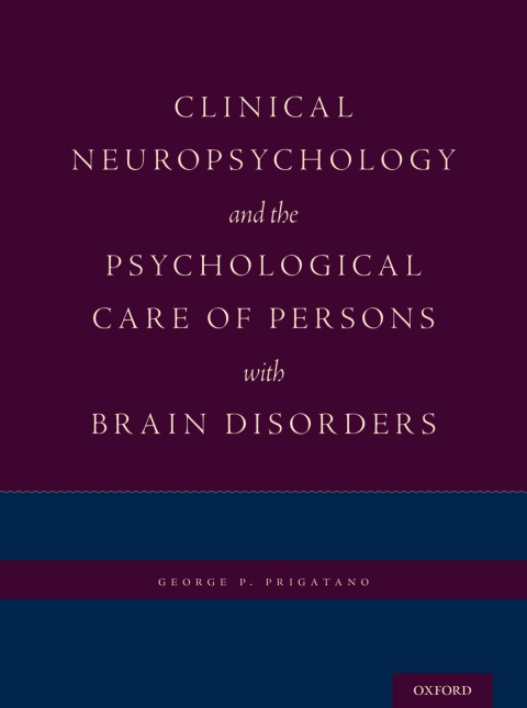 Cover image for book Clinical Neuropsychology and the Psychological Care of Persons with Brain Disorders