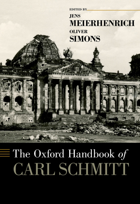 Cover image for book The Oxford Handbook of Carl Schmitt