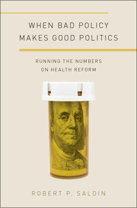 Cover image for book When Bad Policy Makes Good Politics