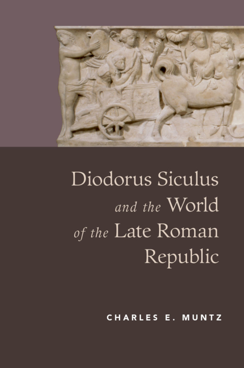 Cover image for book Diodorus Siculus and the World of the Late Roman Republic
