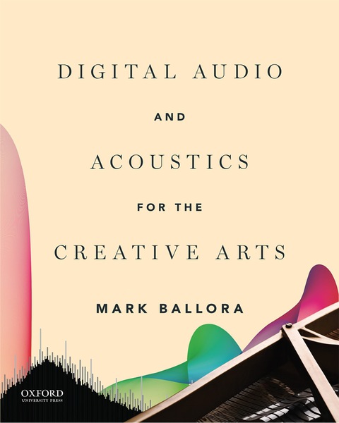 Cover image for book Digital Audio and Acoustics for the Creative Arts