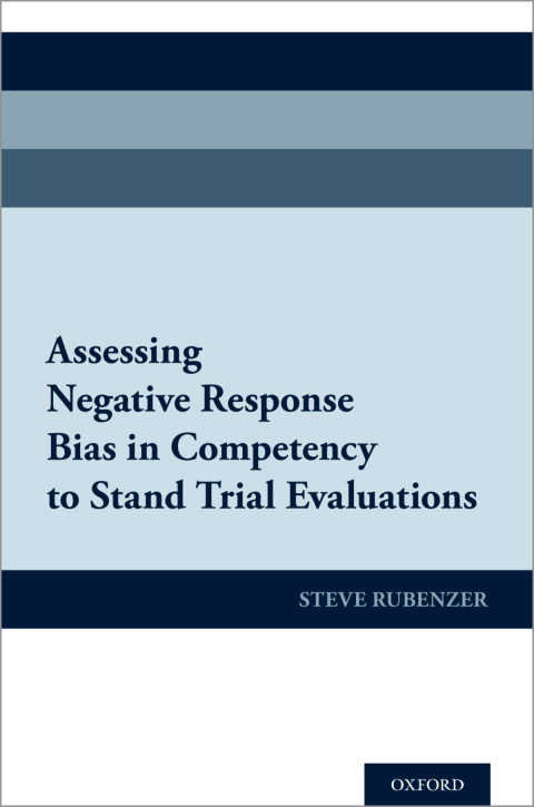Cover image for book Assessing Negative Response Bias in Competency to Stand Trial Evaluations