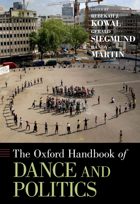 Cover image for book The Oxford Handbook of Dance and Politics