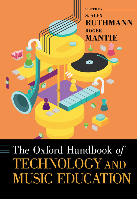 Cover image for book The Oxford Handbook of Technology and Music Education