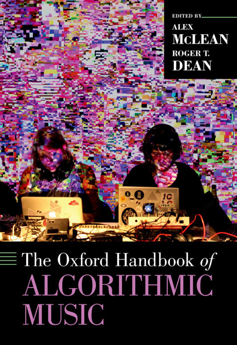 Cover image for book The Oxford Handbook of Algorithmic Music