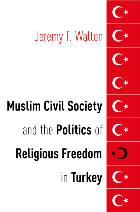 Cover image for book Muslim Civil Society and the Politics of Religious Freedom in Turkey