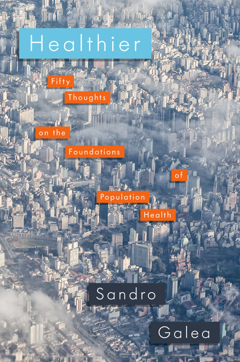 Cover image for book Healthier: Fifty Thoughts on the Foundations of Population Health