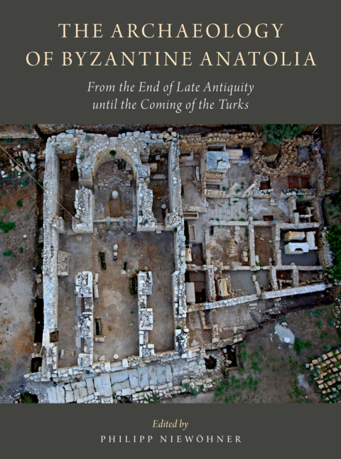 Cover image for book The Archaeology of Byzantine Anatolia