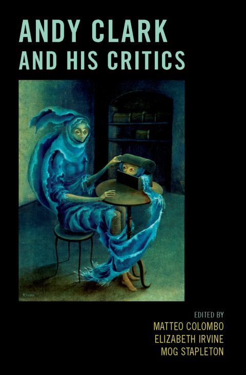 Cover image for book Andy Clark and His Critics