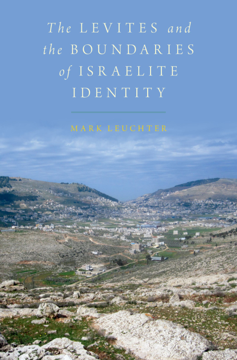 Cover image for book The Levites and the Boundaries of Israelite Identity