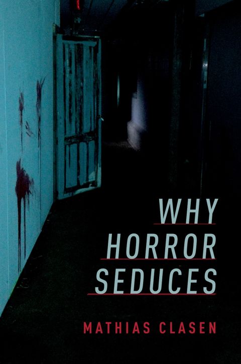 Cover image for book Why Horror Seduces