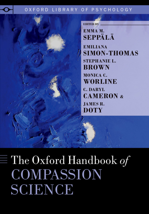 Cover image for book The Oxford Handbook of Compassion Science