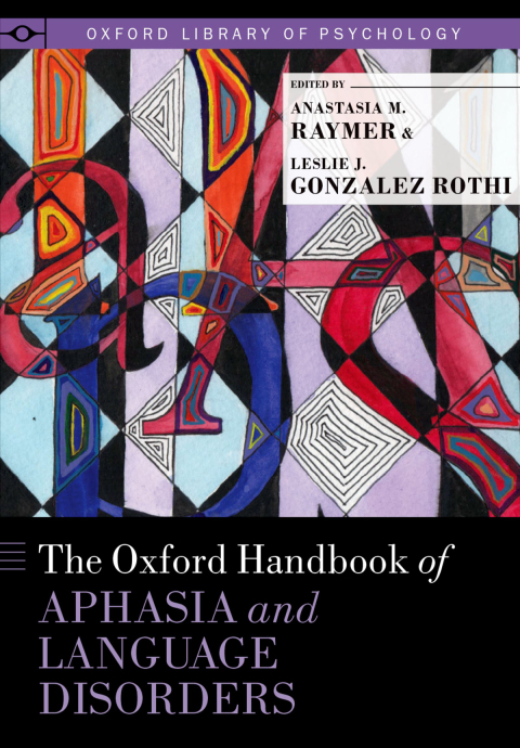 Cover image for book The Oxford Handbook of Aphasia and Language Disorders