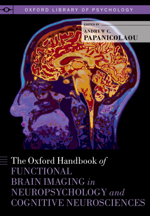 Cover image for book The Oxford Handbook of Functional Brain Imaging in Neuropsychology and Cognitive Neurosciences